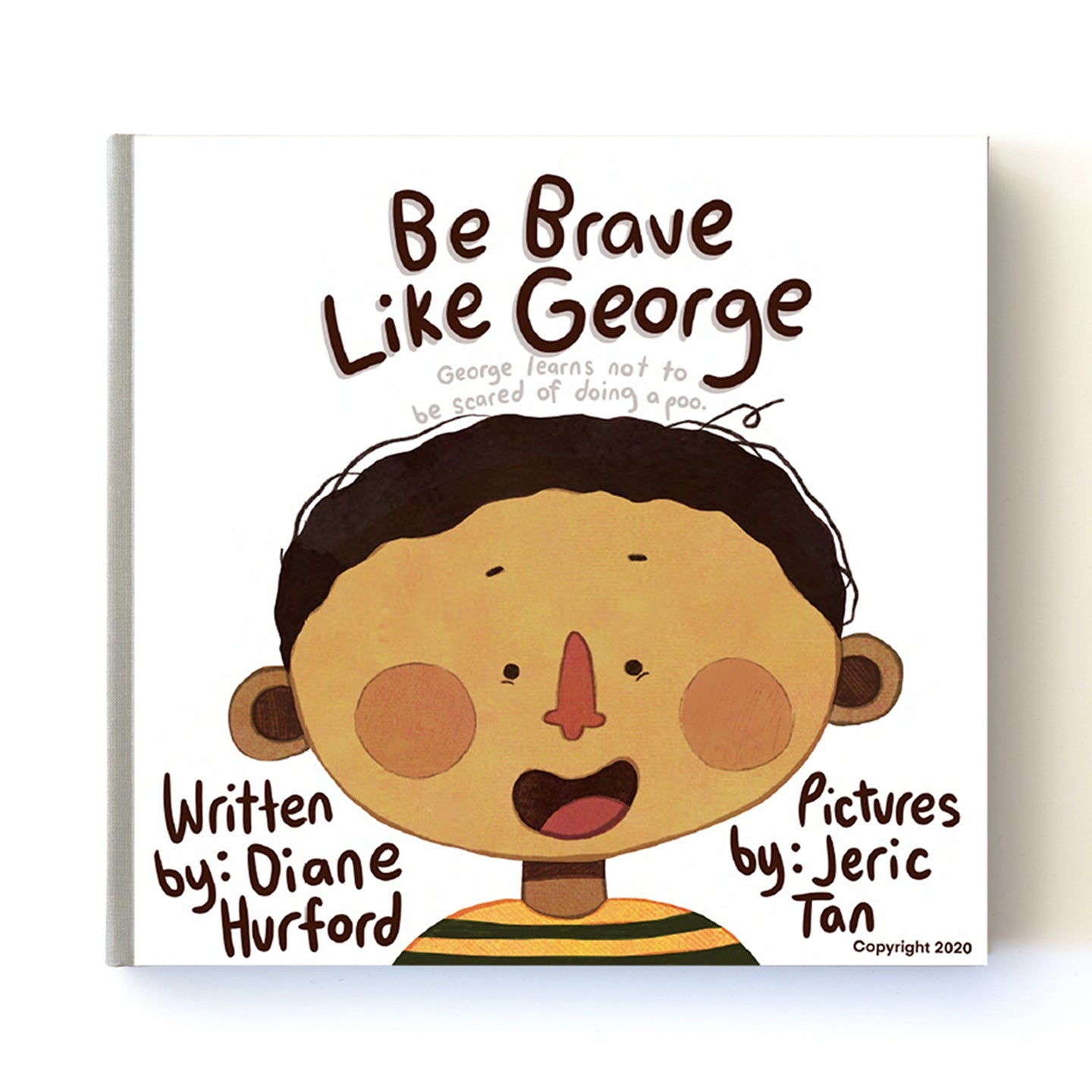 Be Brave like George - Physical Edition - Brolly Sheets NZ